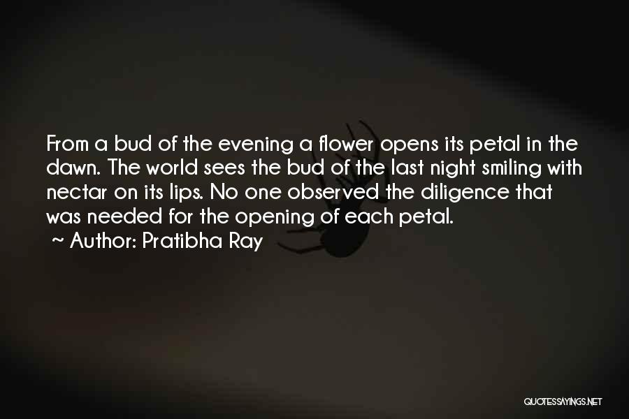 Flower Nectar Quotes By Pratibha Ray