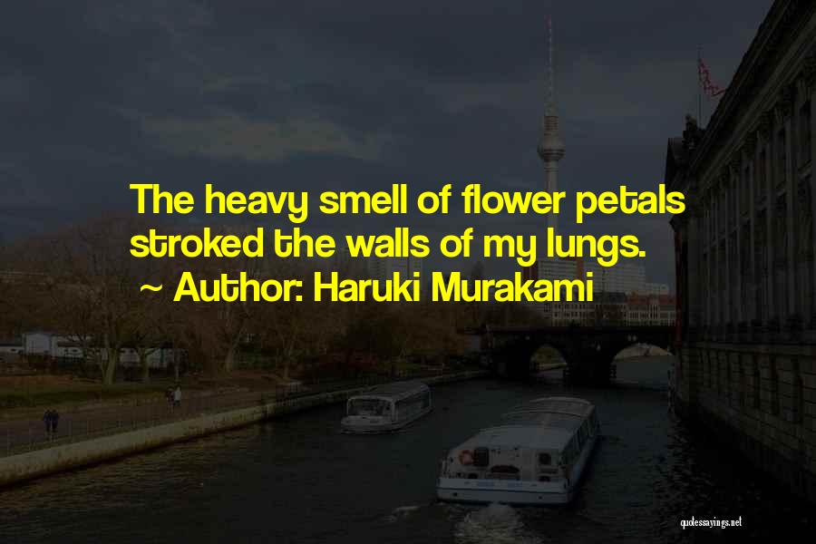 Flower Petals Quotes By Haruki Murakami