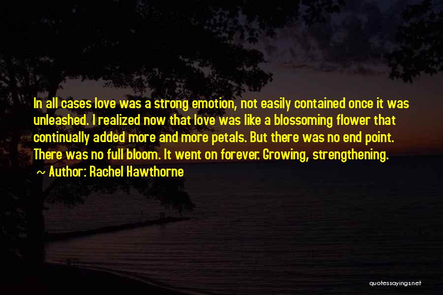 Flower Petals Quotes By Rachel Hawthorne