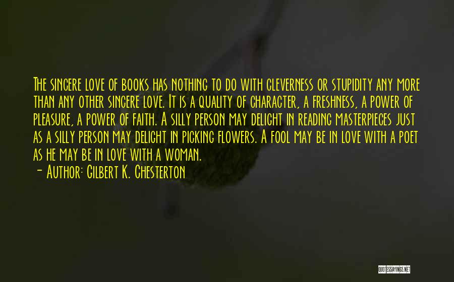 Flower Picking Quotes By Gilbert K. Chesterton