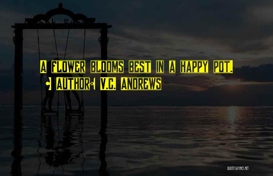 Flower Pot Quotes By V.C. Andrews