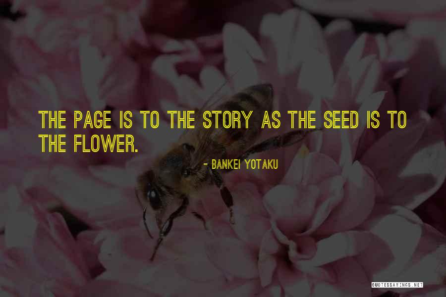 Flower Seed Quotes By Bankei Yotaku Flower Seed Quotes By Bankei Yotaku