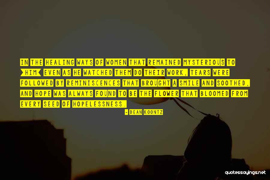 Flower Seed Quotes By Dean Koontz Flower Seed Quotes By Dean Koontz
