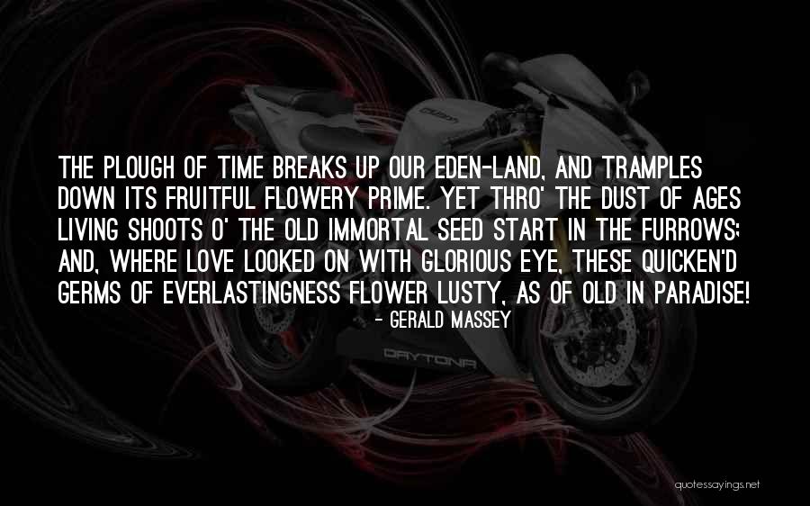 Flower Seed Quotes By Gerald Massey Flower Seed Quotes By Gerald Massey