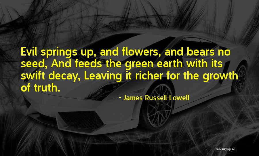 Flower Seed Quotes By James Russell Lowell Flower Seed Quotes By James Russell Lowell