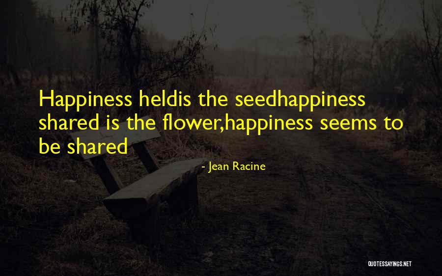 Flower Seed Quotes By Jean Racine Flower Seed Quotes By Jean Racine