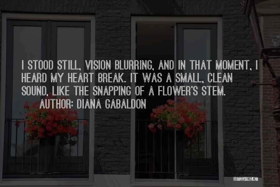 Flower Stem Quotes By Diana Gabaldon