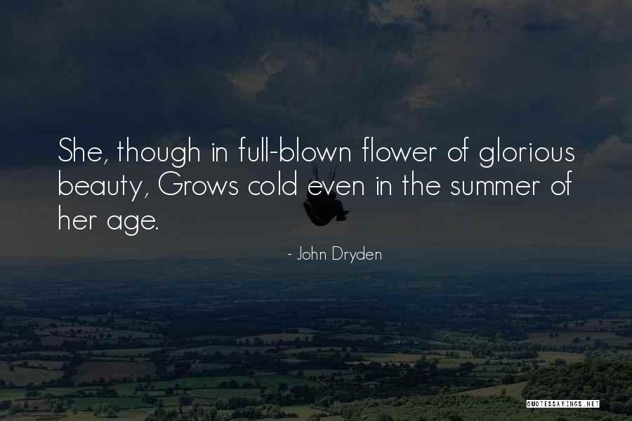 Flower Summer Quotes By John Dryden Flower Summer Quotes By John Dryden