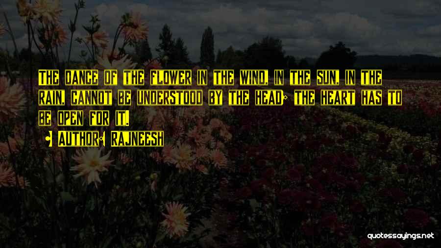 Flower Sun And Rain Quotes By Rajneesh