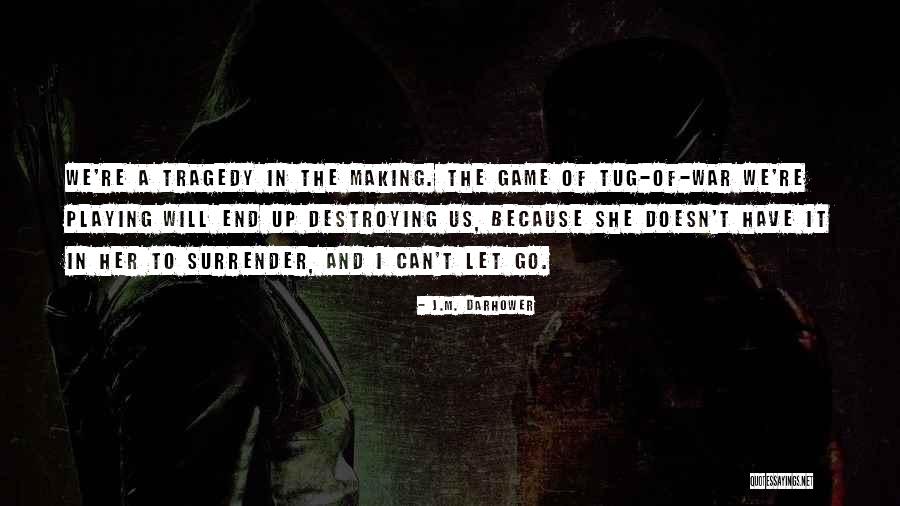 Flower Verses Quotes By J.M. Darhower Flower Verses Quotes By J.M. Darhower