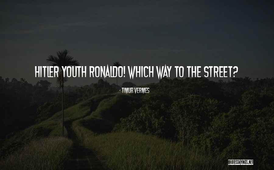 Floweriest Quotes By Timur Vermes Floweriest Quotes By Timur Vermes