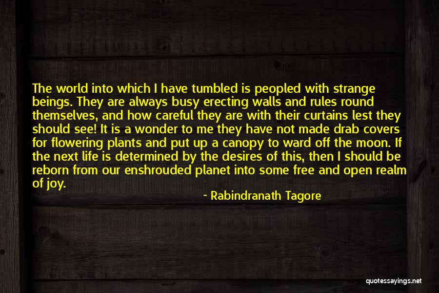 Flowering Plants Quotes By Rabindranath Tagore