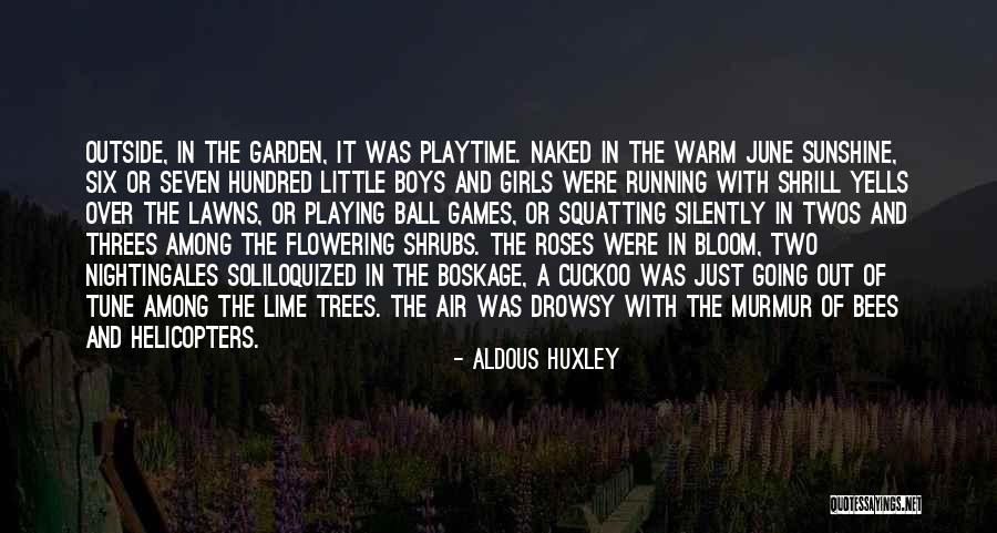 Flowering Quotes By Aldous Huxley