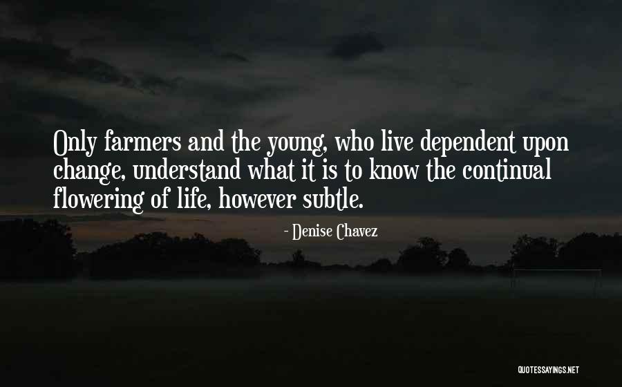 Flowering Quotes By Denise Chavez