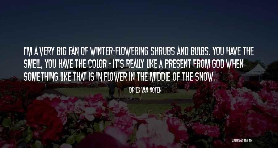 Flowering Quotes By Dries Van Noten