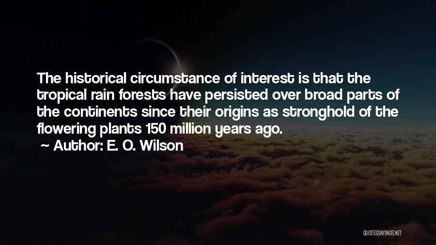 Flowering Quotes By E. O. Wilson