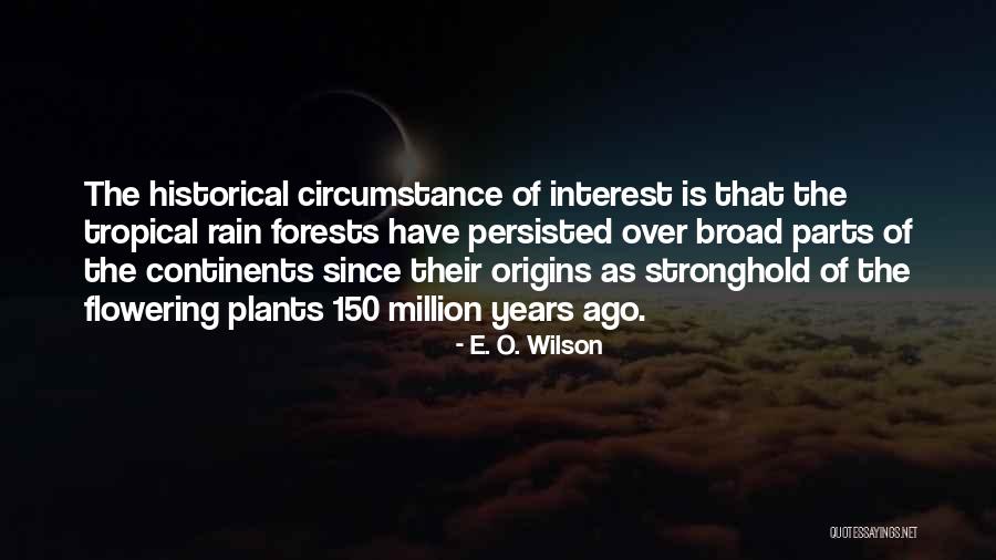 Flowering Quotes By E. O. Wilson