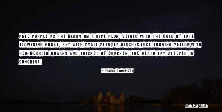 Flowering Quotes By Flora Thompson Flowering Quotes By Flora Thompson