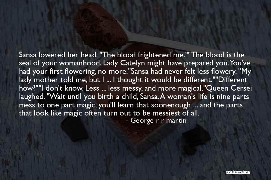 Flowering Quotes By George R R Martin Flowering Quotes By George R R Martin