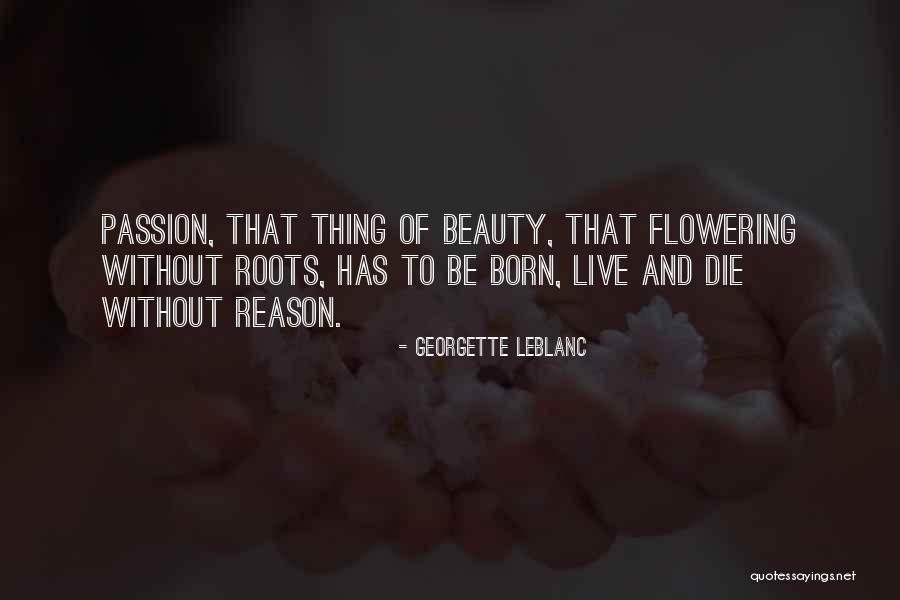 Flowering Quotes By Georgette Leblanc