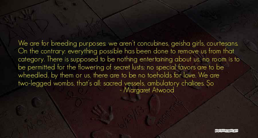 Flowering Quotes By Margaret Atwood Flowering Quotes By Margaret Atwood