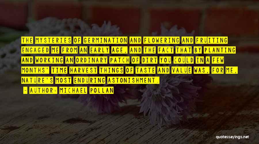 Flowering Quotes By Michael Pollan