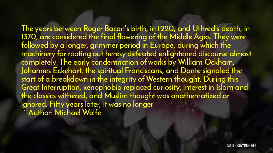 Flowering Quotes By Michael Wolfe