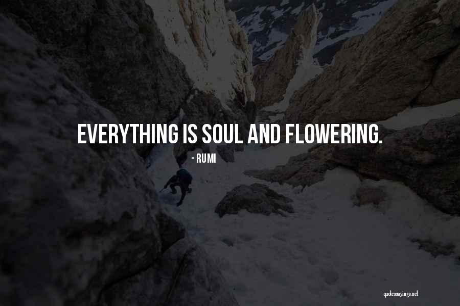 Flowering Quotes By Rumi