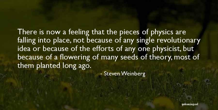 Flowering Quotes By Steven Weinberg Flowering Quotes By Steven Weinberg