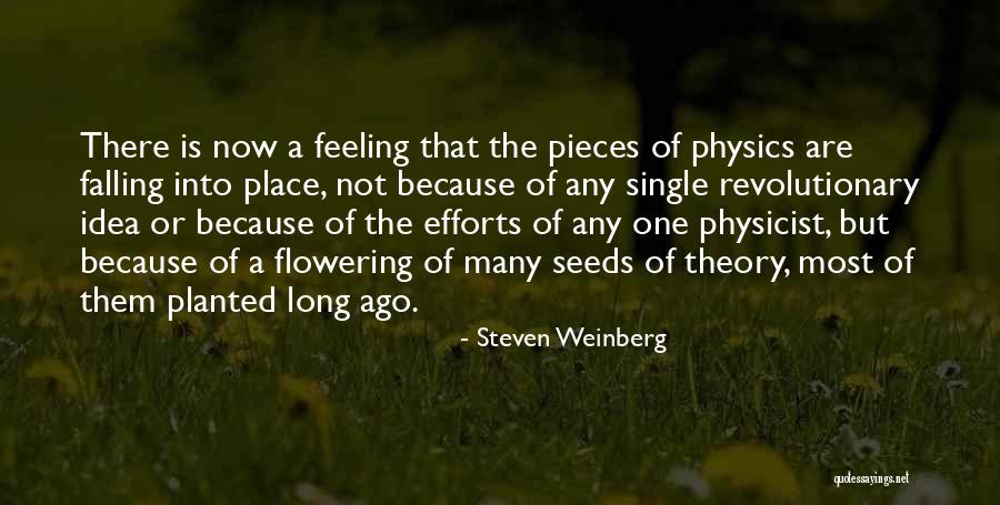 Flowering Quotes By Steven Weinberg