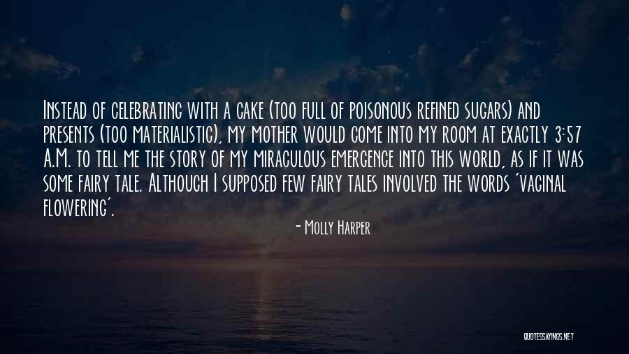 Flowering Words Quotes By Molly Harper Flowering Words Quotes By Molly Harper