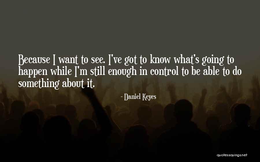 Flowers Algernon Quotes By Daniel Keyes Flowers Algernon Quotes By Daniel Keyes