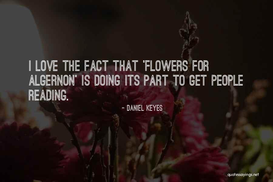 Flowers Algernon Quotes By Daniel Keyes