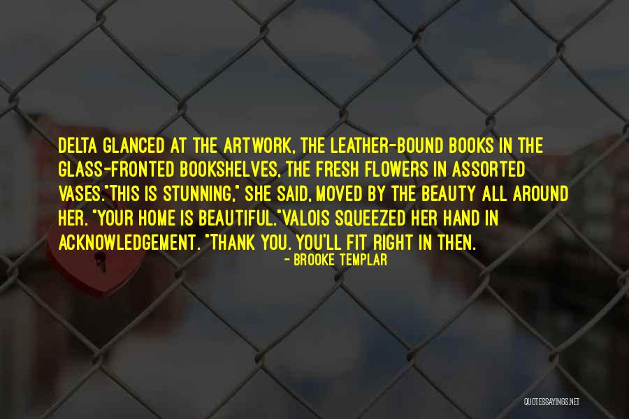 Flowers All Around Books Quotes By Brooke Templar Flowers All Around Books Quotes By Brooke Templar