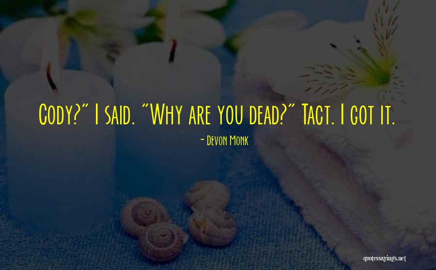 Flowers All Around Books Quotes By Devon Monk Flowers All Around Books Quotes By Devon Monk