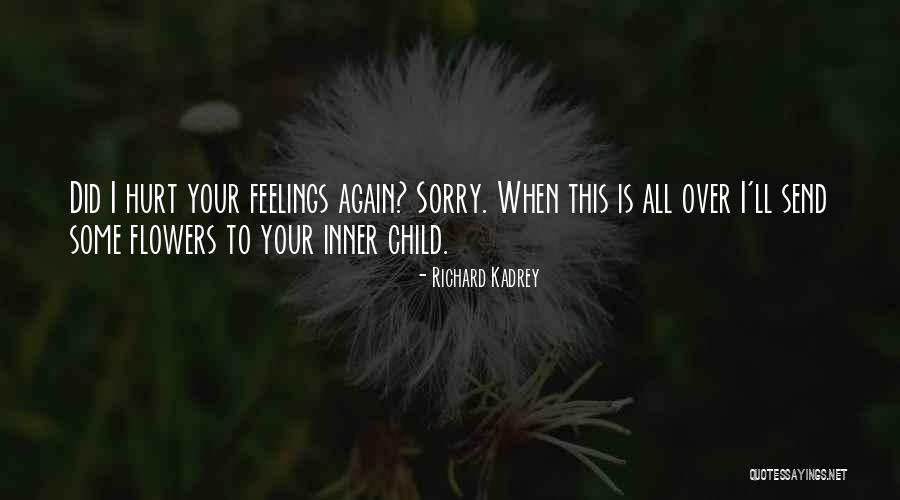 Flowers All Over Quotes By Richard Kadrey Flowers All Over Quotes By Richard Kadrey