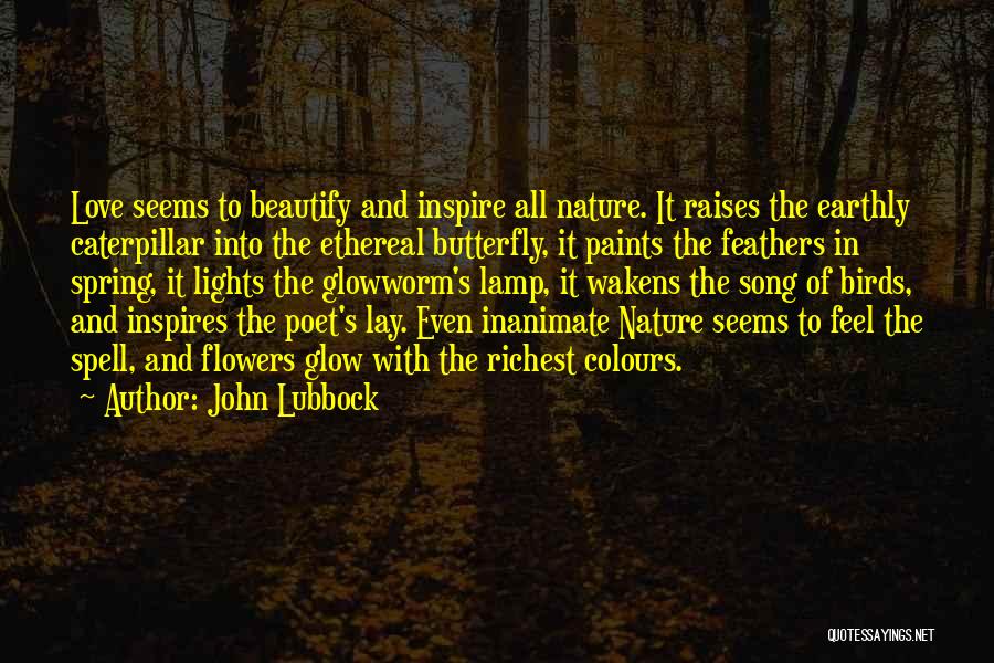 Flowers And Butterfly Quotes By John Lubbock
