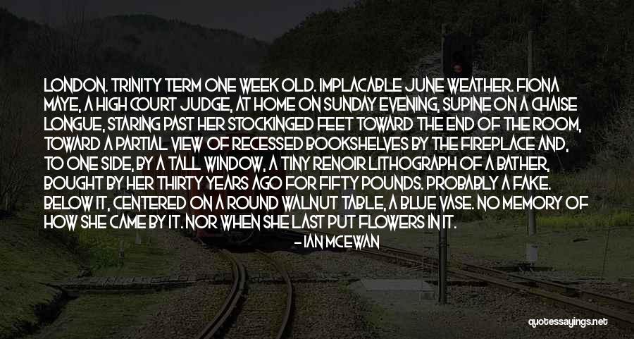 Flowers And Family Quotes By Ian McEwan Flowers And Family Quotes By Ian McEwan
