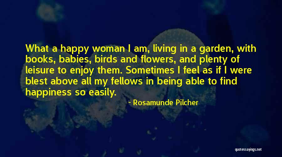 Flowers And Family Quotes By Rosamunde Pilcher Flowers And Family Quotes By Rosamunde Pilcher