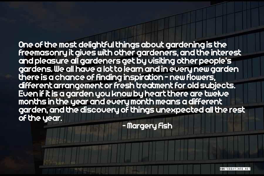 Flowers And Friendship Quotes By Margery Fish Flowers And Friendship Quotes By Margery Fish