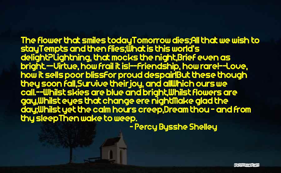 Flowers And Friendship Quotes By Percy Bysshe Shelley