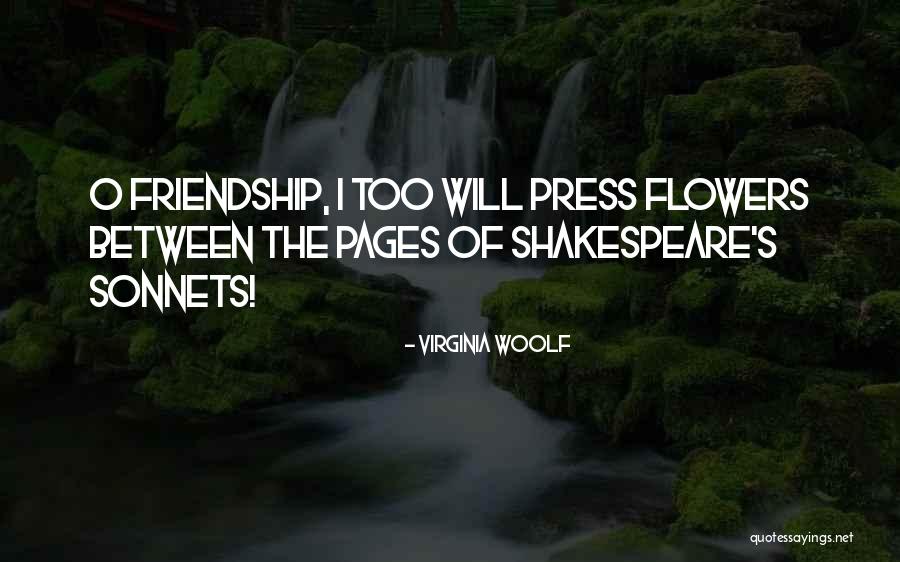 Flowers And Friendship Quotes By Virginia Woolf