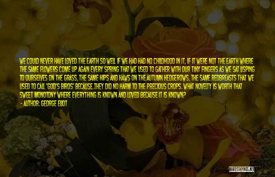 Flowers And God Quotes By George Eliot