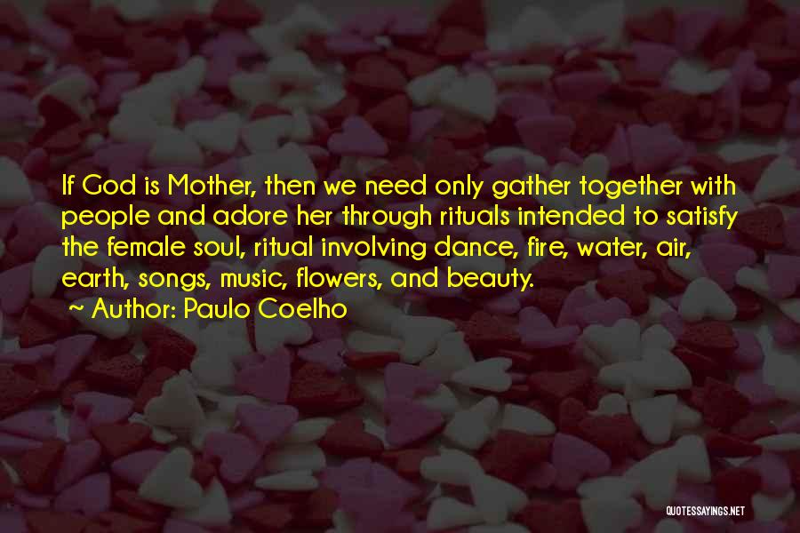 Flowers And God Quotes By Paulo Coelho