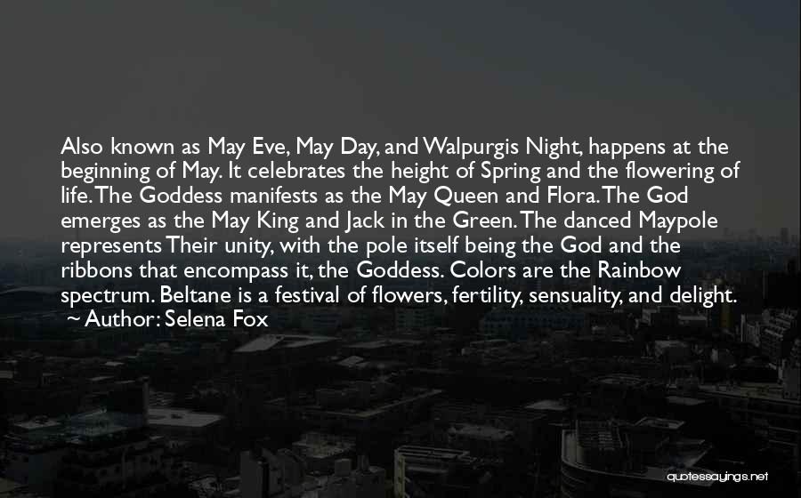 Flowers And God Quotes By Selena Fox