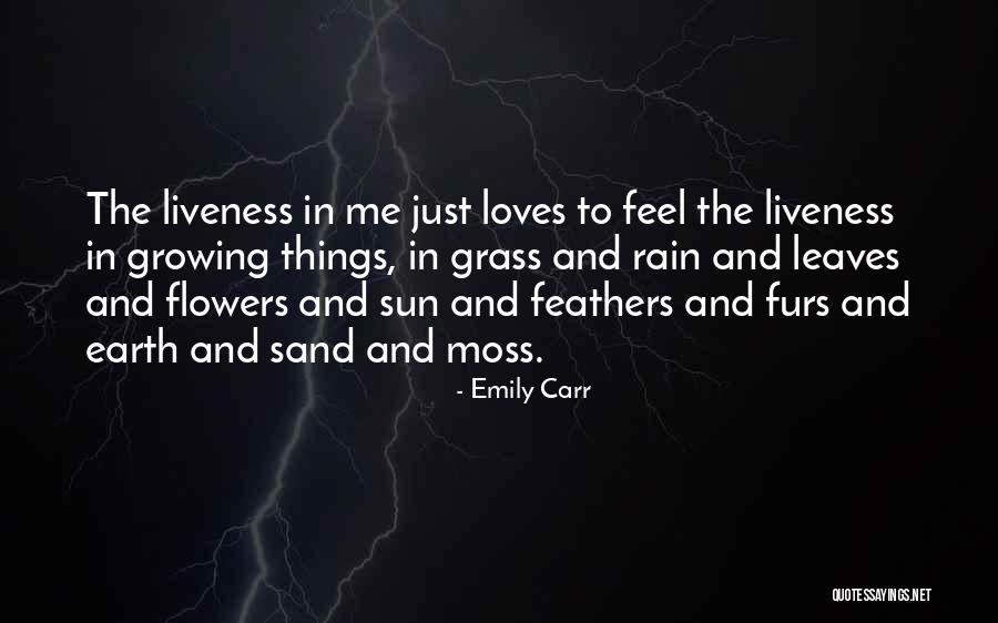 Flowers And Growing Quotes By Emily Carr