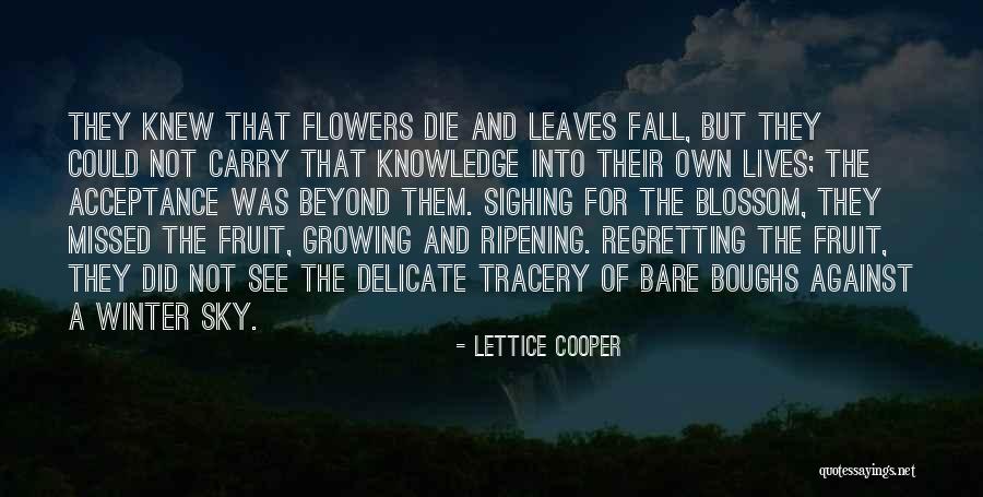 Flowers And Growing Quotes By Lettice Cooper