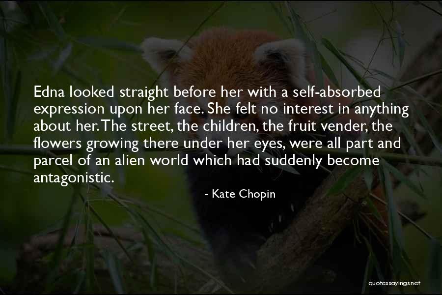 Flowers And Growing Up Quotes By Kate Chopin Flowers And Growing Up Quotes By Kate Chopin