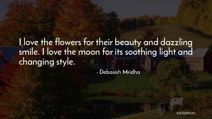 Flowers And Happiness Quotes By Debasish Mridha