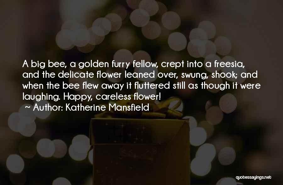 Flowers And Happiness Quotes By Katherine Mansfield